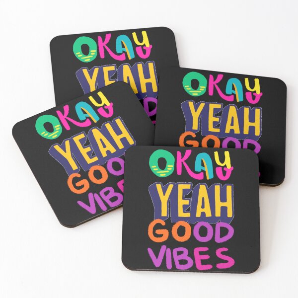 Item preview, OKAY YEAH GOOD VIBES designed and sold by Highhocreations.