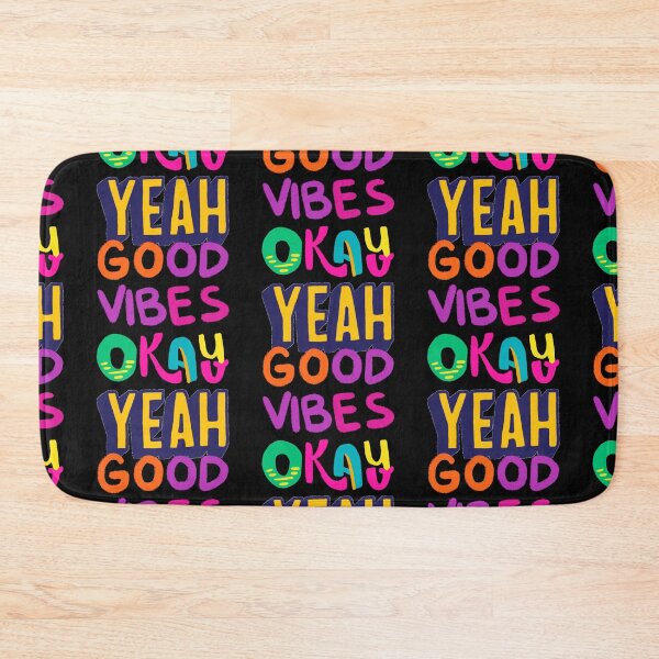Item preview, OKAY YEAH GOOD VIBES designed and sold by Highhocreations.