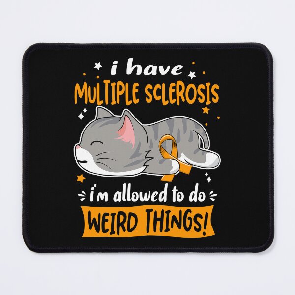 Item preview, Multiple Sclerosis Awareness, I Have Multiple Sclerosis i'm Allowed to do Weird Things! designed and sold by Tammyilaria.