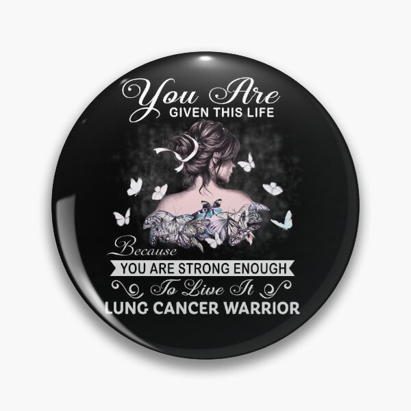 Item preview, You Are Strong Enough To Live It Lung Cancer Warrior designed and sold by Kohend.