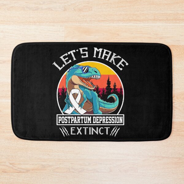 Item preview, Let's Make Postpartum Depression Extinct Dinosaur Men Women Kid designed and sold by Mnrshirley.