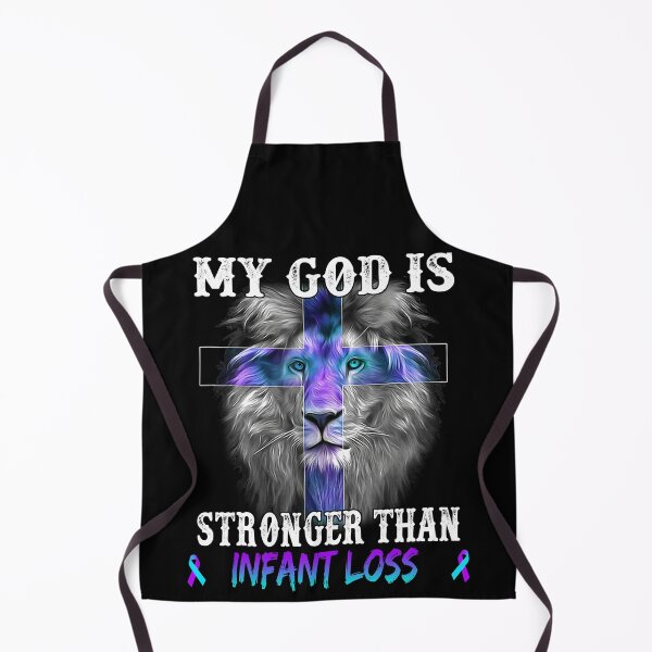 Item preview, Lion My God Is Stronger Than Infant Loss Support Infant Loss Warrior designed and sold by Hatjar.