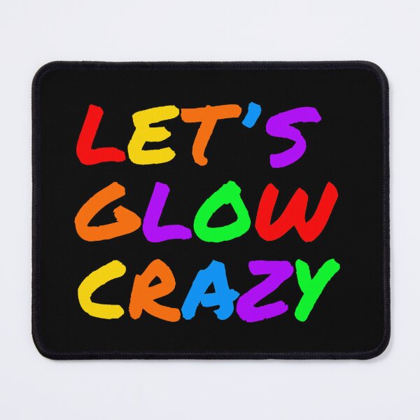 Item preview, Let's Glow Crazy designed and sold by GL Digital Artwork .