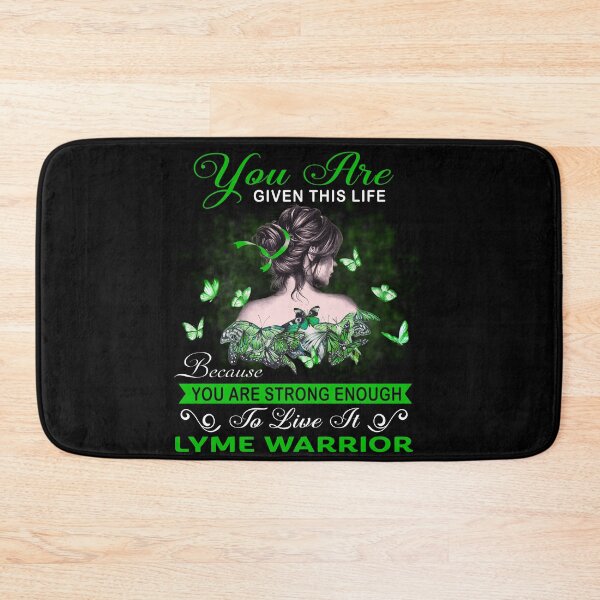 Item preview, You Are Strong Enough To Live It Lyme Warrior designed and sold by Kohend.