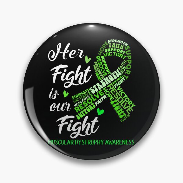 Item preview, Muscular Dystrophy Warrior, Her Fight is our Fight Muscular Dystrophy Awareness designed and sold by Greggwillard.