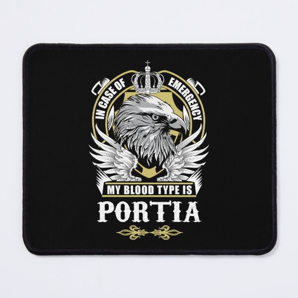 Item preview, Portia Name T Shirt - In Case Of Emergency My Blood Type Is Portia Gift Item Tee designed and sold by wardorion9.
