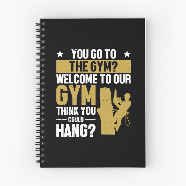 Item preview, Arborist Welcome To Our Gym Funny Tree Surgeon Forest designed and sold by TheMattDesigns.