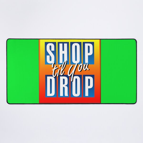 Item preview, Shop Til You Drop designed and sold by gameshowfan2001.