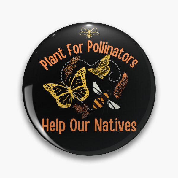 Item preview, Plant For Pollinators Help Our Natives Colorful Design designed and sold by EarthArtDesigns.