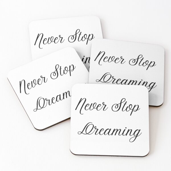 Item preview, Never Stop dreaming designed and sold by D1ogo.