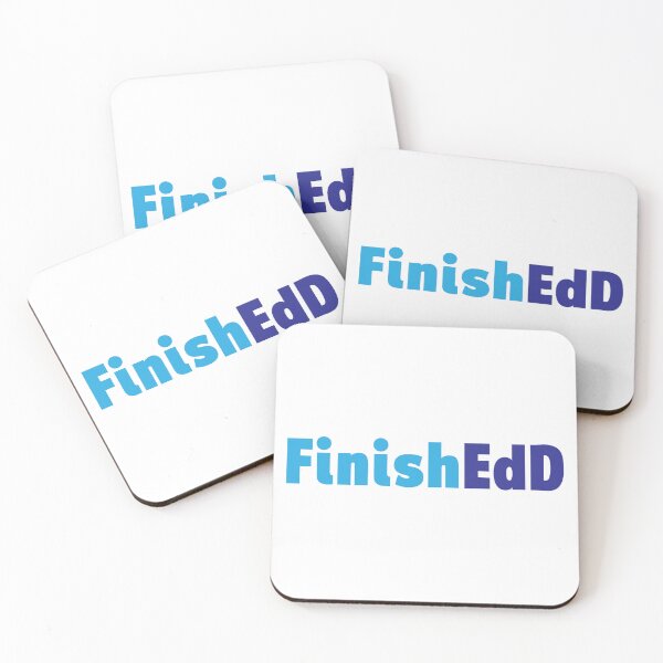 Item preview, FinishEdD | for Ed.D. graduate, doctor of education designed and sold by Maren Frances.