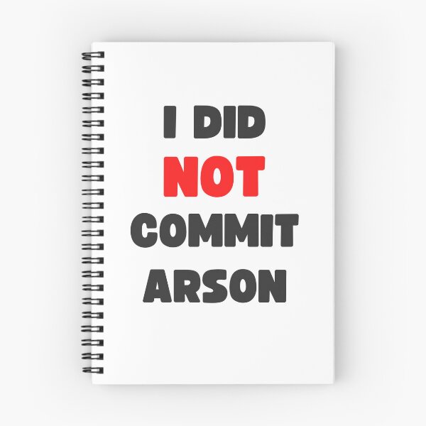 Item preview, I DID NOT COMMIT ARSON designed and sold by appareltolove.