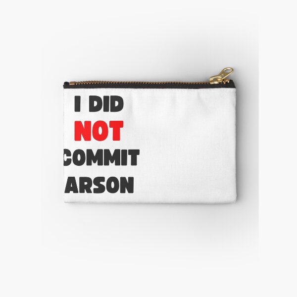 Item preview, I DID NOT COMMIT ARSON designed and sold by appareltolove.