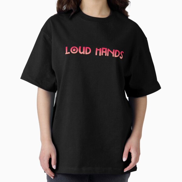Item preview, LOUD HANDS designed and sold by quirkytoast.