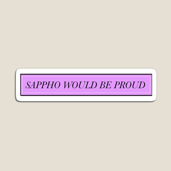Item preview, SAPPHO WOULD BE PROUD designed and sold by Gaymer333.