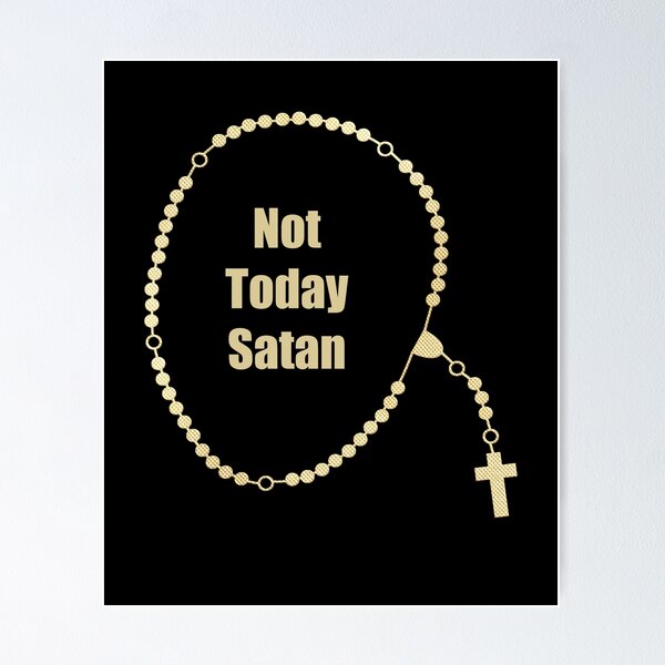 Item preview, Not Today Satan Holy Rosary designed and sold by ThirdFall.