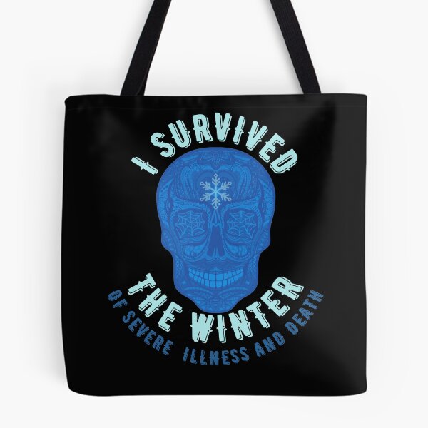 Item preview, I survived the winter of severe illness and death designed and sold by Topiest.