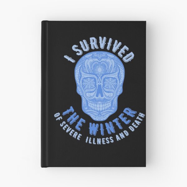 Item preview, I survived the winter of severe illness and death designed and sold by Topiest.
