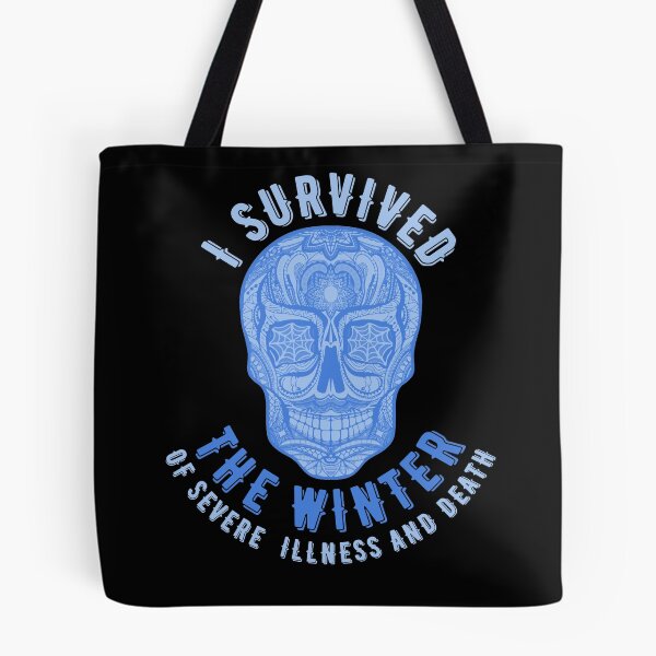 Item preview, I survived the winter of severe illness and death designed and sold by Topiest.