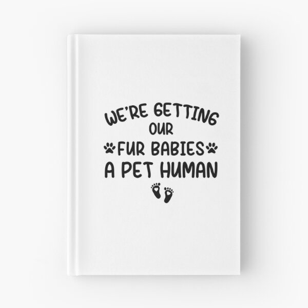 Item preview, we're getting our fur babies a pet human , pregnancy announcement, mother's day, matching Mommy Daddy EST, couples pregnancy announcement  funny sarcastic Rude , designed and sold by joygift369.