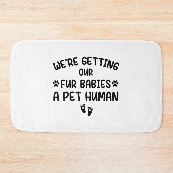 Item preview, we're getting our fur babies a pet human , pregnancy announcement, mother's day, matching Mommy Daddy EST, couples pregnancy announcement  funny sarcastic Rude , designed and sold by joygift369.
