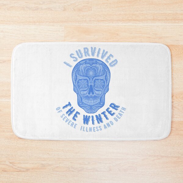 Item preview, I survived the winter of severe illness and death designed and sold by Topiest.