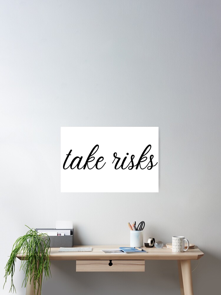 Thumbnail 2 of 3, Poster, Take Risks designed and sold by D1ogo.