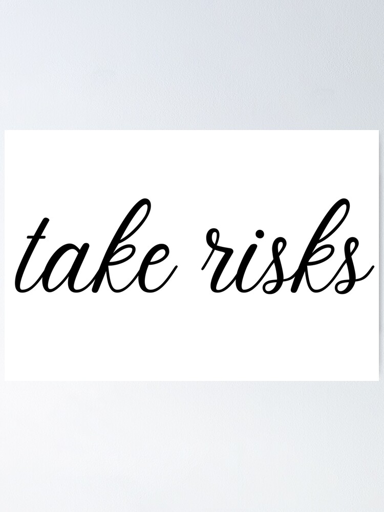 Thumbnail 1 of 3, Poster, Take Risks designed and sold by D1ogo.