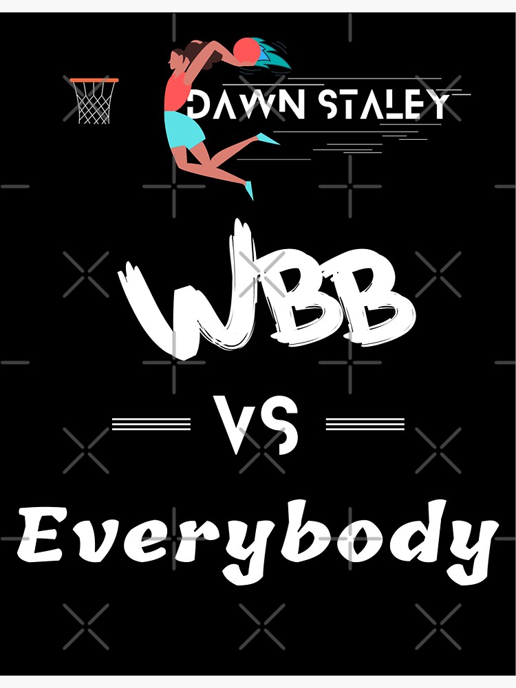 "dawn staley WBB vs everybody. " Sticker by Sanaany Redbubble