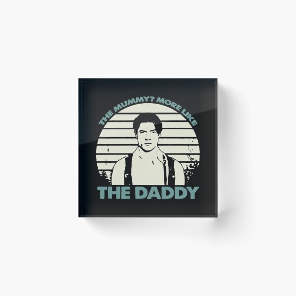 Item preview, The Mummy More Like The Daddy Gift Christmas designed and sold by TomasZizka.