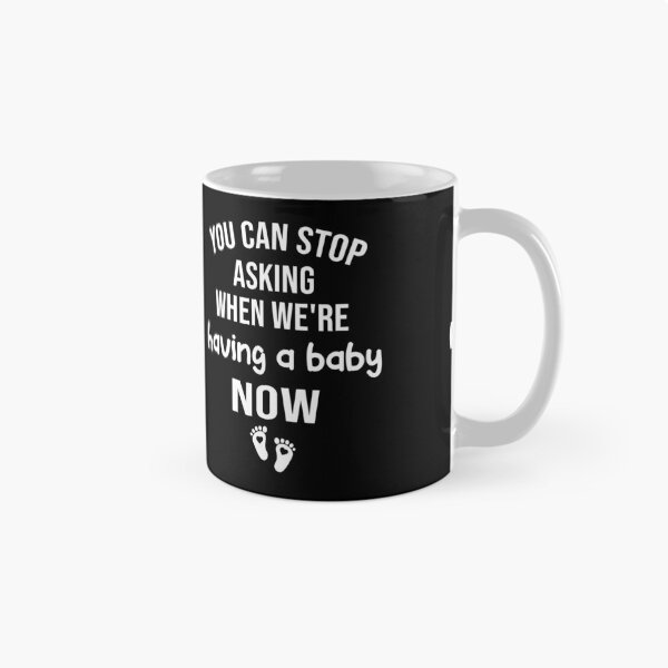 Item preview, you can stop asking when we're having a baby now , pregnancy announcement, mother's day, matching Mommy Daddy EST, couples pregnancy announcement  funny sarcastic Rude , designed and sold by joygift369.