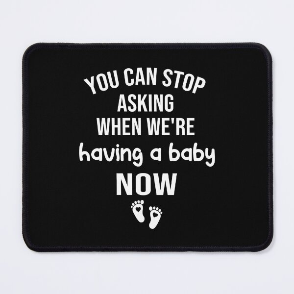 Item preview, you can stop asking when we're having a baby now , pregnancy announcement, mother's day, matching Mommy Daddy EST, couples pregnancy announcement funny sarcastic Rude , designed and sold by joygift369.