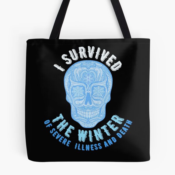 Item preview, I survived the winter of severe illness and death designed and sold by Topiest.