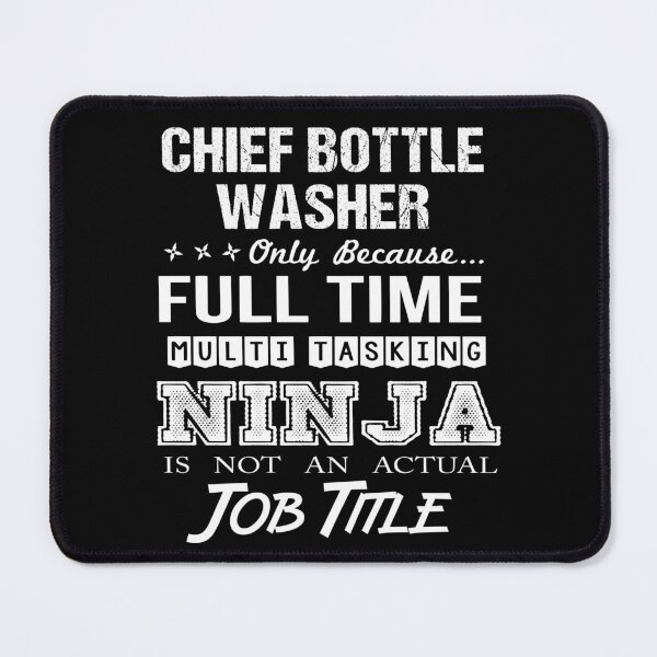 Item preview, Chief Bottle Washer T Shirt - Multitasking Ninja Job Gift Item Tee designed and sold by watkinsmat.