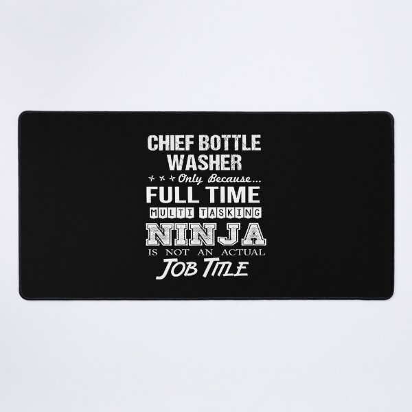 Item preview, Chief Bottle Washer T Shirt - Multitasking Ninja Job Gift Item Tee designed and sold by watkinsmat.