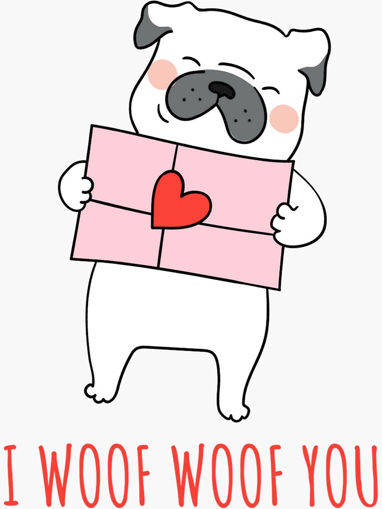 i-woof-woof-you-cute-dog-sticker-for-sale-by-shadedbykelz-redbubble