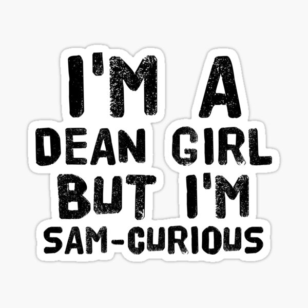 Artikel-Vorschau von Ich bin ein Dean-Girl, aber ich bin Sam Curious, designt und verkauft von medbouk1.