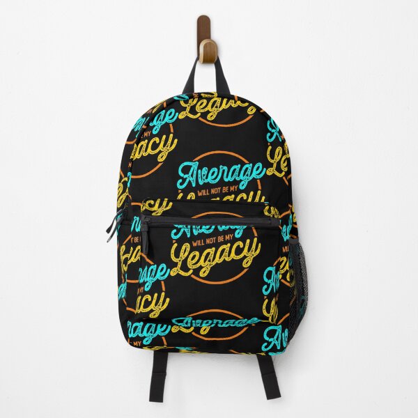 Item preview, Average Will Not Be My Legacy designed and sold by NicoleXanto.