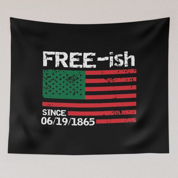 Item preview, Freeish Since 1865, Juneteenth, Free ish, Black Pride designed and sold by NicoleXanto.