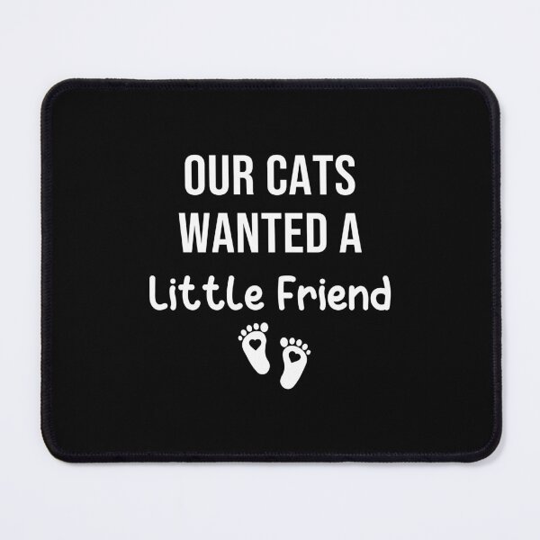 Item preview, Our Cats Wanted a Little Friend , pregnancy announcement, mother's day, matching Mommy Daddy EST, couples pregnancy announcement funny sarcastic Rude , designed and sold by joygift369.