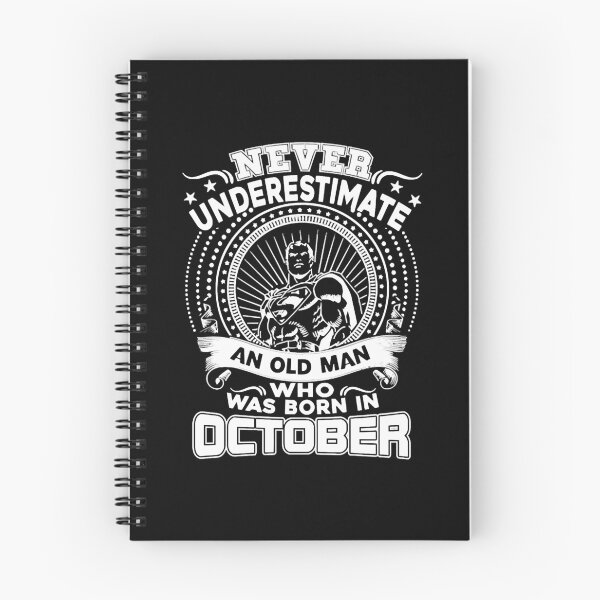 Item preview, October - Never Underestimate An Old Man Who Was designed and sold by NicoleXanto.