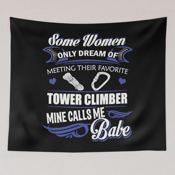 Item preview, Tower climber - Some dream of meeting a Climbing designed and sold by NicoleXanto.