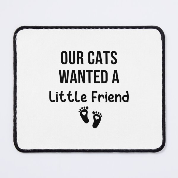 Item preview, Our Cats Wanted a Little Friend , pregnancy announcement, mother's day, matching Mommy Daddy EST, couples pregnancy announcement funny sarcastic Rude , designed and sold by joygift369.