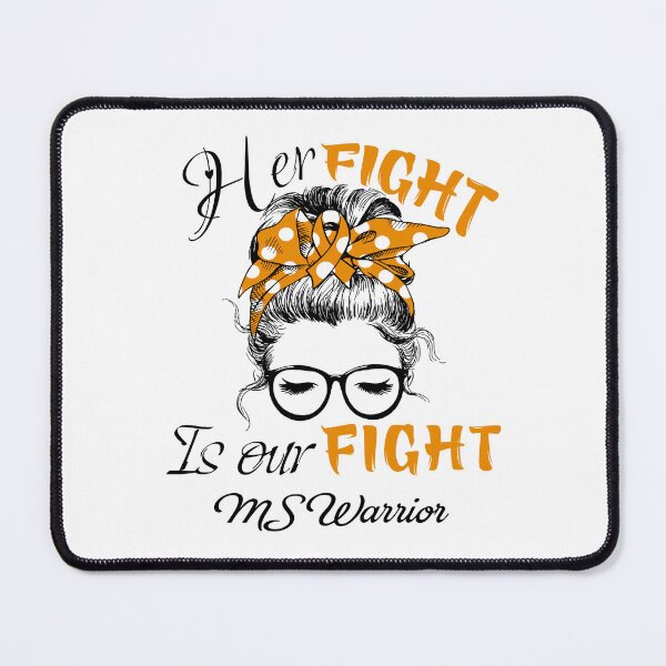 Item preview, MS Awareness - Her Fight is Our Fight - Support MS Gifts designed and sold by Aaron309.