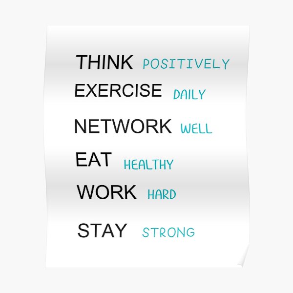 think-positively-exercise-daily-network-well-eat-healthy-work-hard