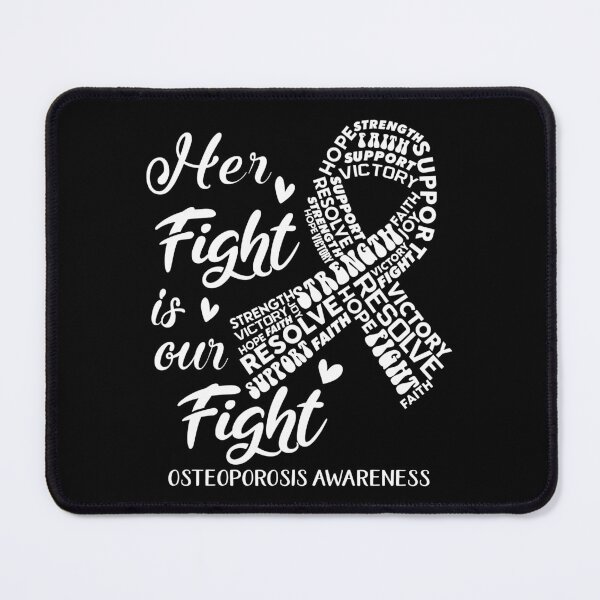 Item preview, Osteoporosis Warrior, Her Fight is our Fight Osteoporosis Awareness designed and sold by Greggwillard.