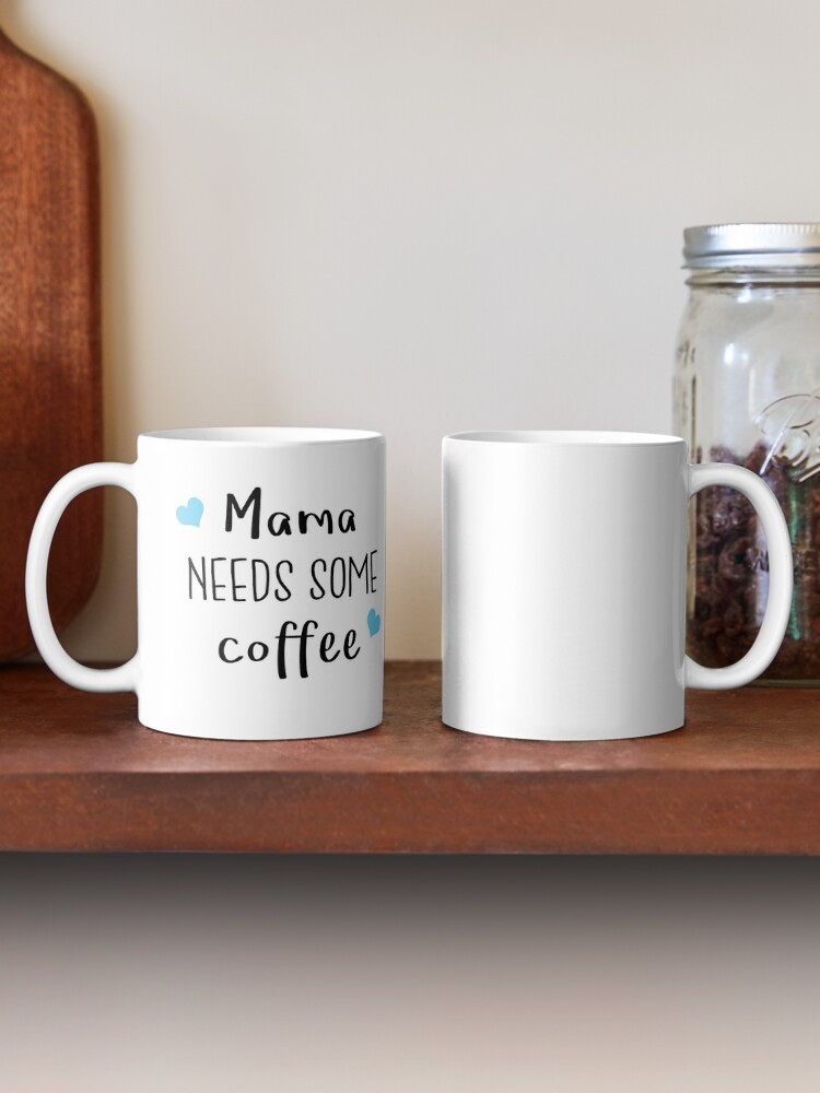 Coffee Mug Mama Needs Some Coffee Cup Coffee With Spoon Best Gift ,New