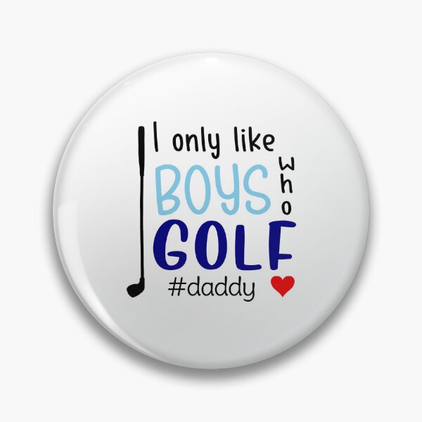 Item preview, I Only Like Boys Golf Daddy designed and sold by NatureFex25.