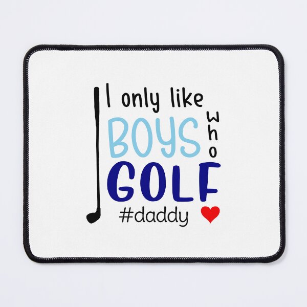 Item preview, I Only Like Boys Golf Daddy designed and sold by NatureFex25.