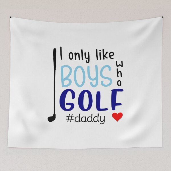 Item preview, I Only Like Boys Golf Daddy designed and sold by NatureFex25.